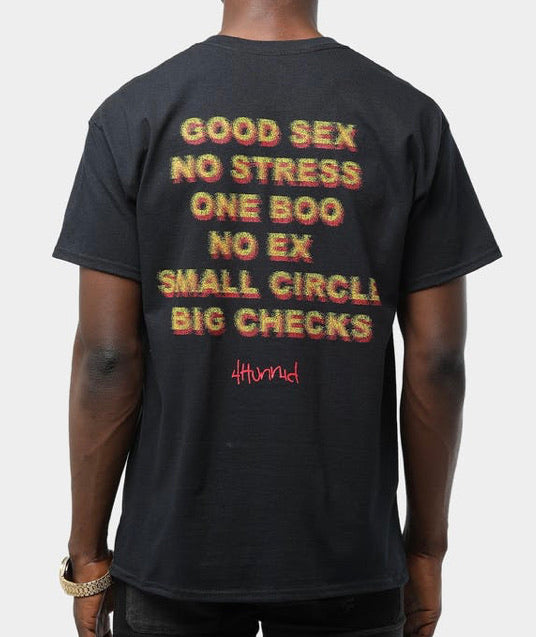 4Hunnid Tee Good Sex No Stress